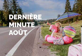 Dernière minute août